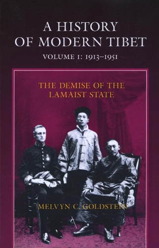 A History of Modern Tibet, 1913-1951: The Demise of the Lamaist State (Paperback)