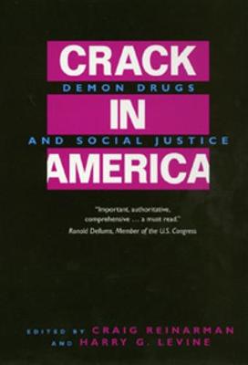 Crack In America: Demon Drugs and Social Justice (Paperback)