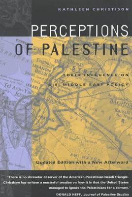 Perceptions of Palestine: Their Influence on U.S. Middle East Policy (Paperback)