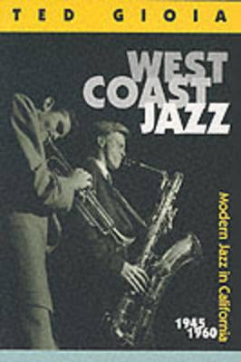 West Coast Jazz - Ted Gioia