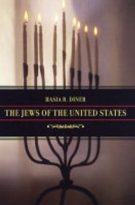 The Jews of the United States 1654 to 2000 - Jewish Communities in the Modern World 4 (Hardback)