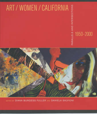 Art/Women/California, 1950-2000: Parallels and Intersections (Paperback)