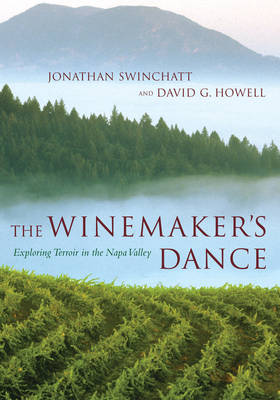The Winemaker's Dance: Exploring Terroir in the Napa Valley (Hardback)