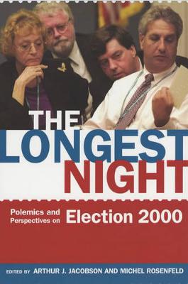 The Longest Night: Polemics and Perspectives on Election 2000 (Paperback)