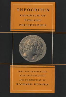 Encomium of Ptolemy Philadelphus - Hellenistic Culture and Society 39 (Hardback)