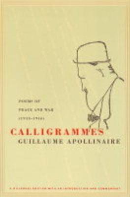 Cover Calligrammes: Poems of Peace and War  (Paperback)
