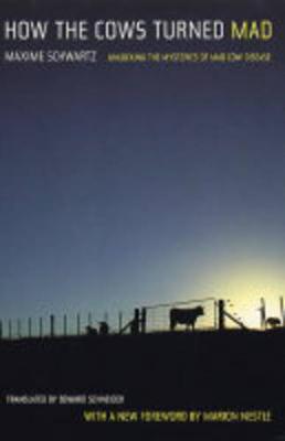 How the Cows Turned Mad: Unlocking the Mysteries of Mad Cow Disease (Paperback)