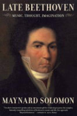 Late Beethoven: Music, Thought, Imagination (Paperback)