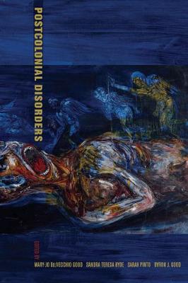 Postcolonial Disorders - Ethnographic Studies in Subjectivity 8 (Paperback)