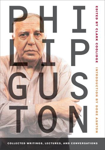 Philip Guston: Collected Writings, Lectures, and Conversations - Documents of Twentieth-Century Art (Paperback)