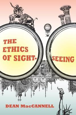 The Ethics of Sightseeing (Paperback)