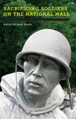 Sacrificing Soldiers on the National Mall (Paperback)