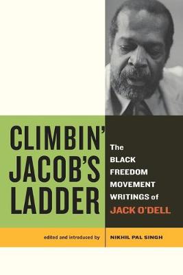 Climbin' Jacob's Ladder: The Black Freedom Movement Writings of Jack O'Dell (Paperback)