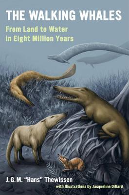 Cover The Walking Whales: From Land to Water in Eight Million Years