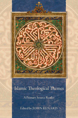 Cover Islamic Theological Themes: A Primary Source Reader