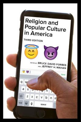 Religion and Popular Culture in America, Third Edition (Paperback)