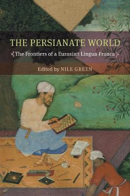 University of California Press The Persianate World