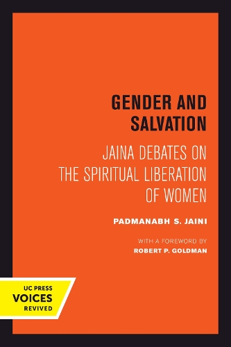 Gender and Salvation: Jaina Debates on the Spiritual Liberation of Women (Paperback)