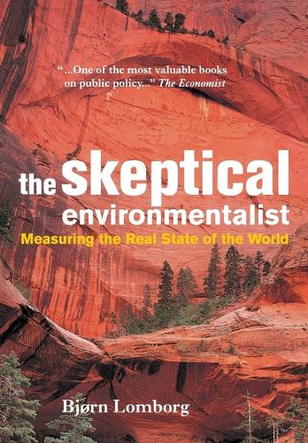 The Skeptical Environmentalist - Bjorn Lomborg