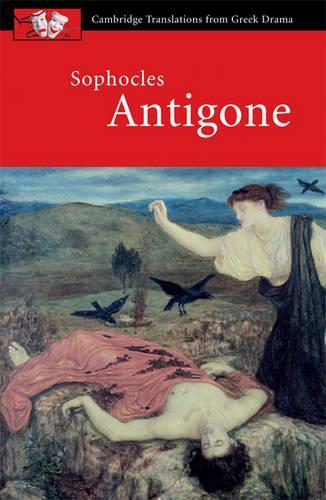 Cambridge Translations from Greek Drama: Sophocles: Antigone (Paperback)