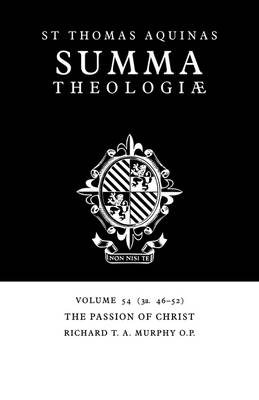 Summa Theologiae: The Passion of Christ Volume 54 (Paperback)