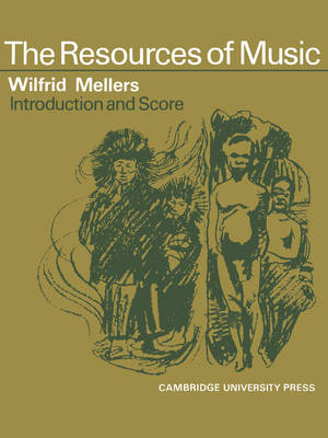 Resources of Music: The Resources Music: Vocal Score and Commentary Series Number 1 (Paperback)