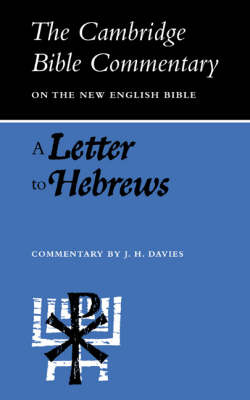 A Letter to Hebrews - Cambridge Bible Commentaries on the New Testament (Paperback)