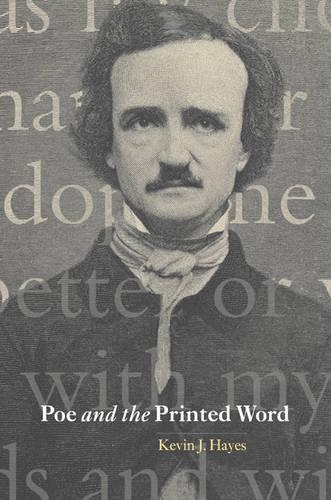 Cambridge Studies in American Literature and Culture: Poe and the Printed Word Series Number 124 (Paperback)