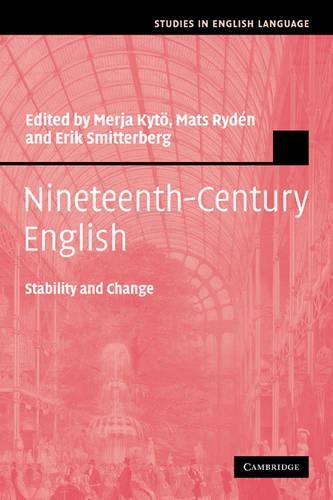 Nineteenth-Century English: Stability and Change - Studies in English Language (Paperback)