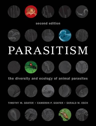 Parasitism: The Diversity and Ecology of Animal Parasites (Paperback)