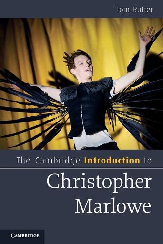 The Cambridge Introduction to Christopher Marlowe - Cambridge Introductions to Literature (Paperback)