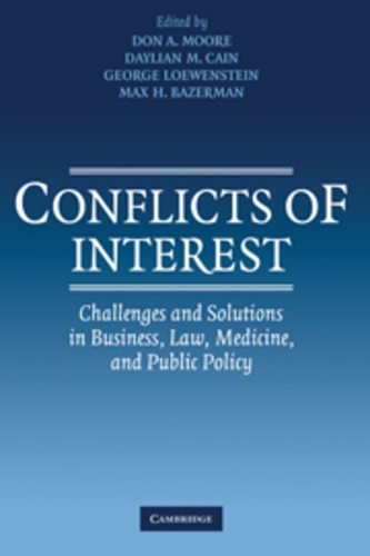 Conflicts of Interest: Challenges and Solutions in Business, Law, Medicine, and Public Policy (Paperback)