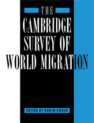 The Cambridge Survey of World Migration (Paperback)