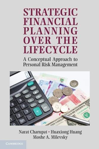 Strategic Financial Planning over the Lifecycle: A Conceptual Approach to Personal Risk Management (Paperback)