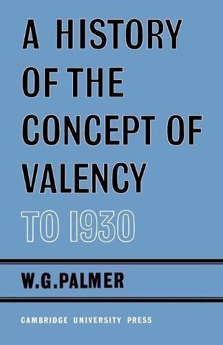 A History of the Concept of Valency to 1930 (Paperback)