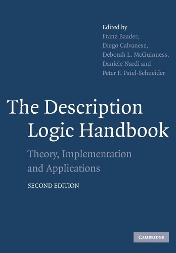 The Description Logic Handbook: Theory, Implementation and Applications (Paperback)