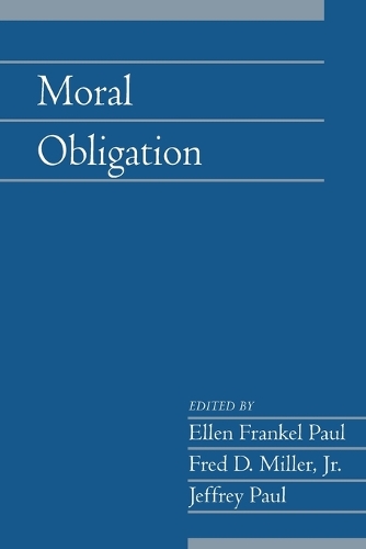 Moral Obligation: Volume 27, Part 2 - Social Philosophy and Policy (Paperback)