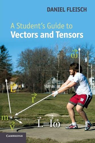 A Student's Guide to Vectors and Tensors - Student's Guides (Paperback)