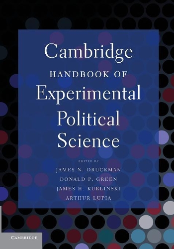 Cambridge Handbook of Experimental Political Science (Paperback)
