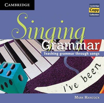 Singing Grammar Audio CD: Teaching Grammar through Songs - Cambridge Copy Collection (CD-Audio)