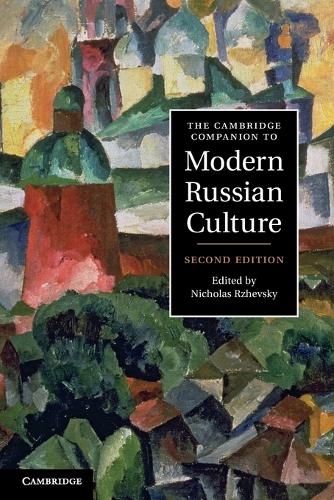 The Cambridge Companion to Modern Russian Culture - Cambridge Companions to Culture (Paperback)