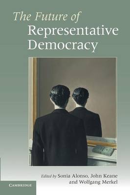 The Future of Representative Democracy (Paperback)
