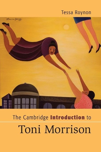 The Cambridge Introduction to Toni Morrison - Cambridge Introductions to Literature (Paperback)