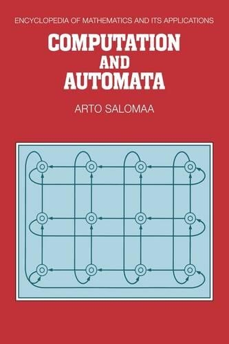 Computation and Automata - Encyclopedia of Mathematics and Its Applications 25 (Paperback)