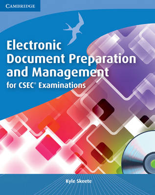 Cover Electronic Document Preparation and Management for CSEC ® Examinations Coursebook with CD-ROM