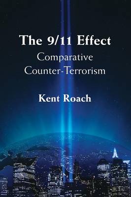 The 9/11 Effect: Comparative Counter-Terrorism (Paperback)