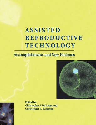 Assisted Reproductive Technology: Accomplishments and New Horizons (Paperback)