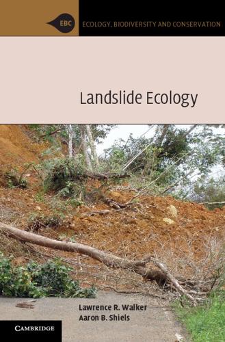 Landslide Ecology - Ecology, Biodiversity and Conservation (Hardback)