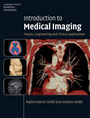 Introduction to Medical Imaging: Physics, Engineering and Clinical Applications - Cambridge Texts in Biomedical Engineering (Hardback)