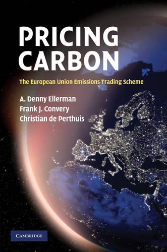 Pricing Carbon: The European Union Emissions Trading Scheme (Hardback)